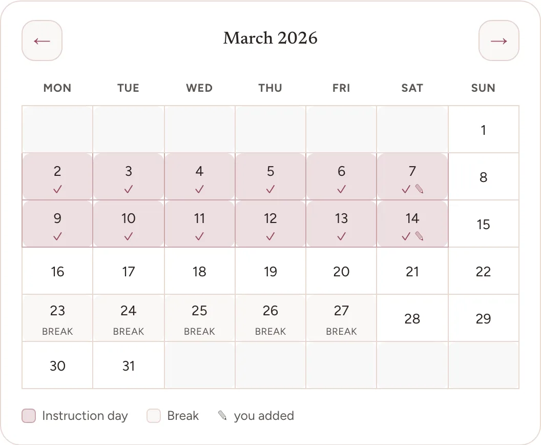 The attendance calendar for March 2026. Twelve weekdays are shaded and ticked as instruction days, two of them also carrying a small pencil mark. Five days in the last full week are labelled Break. A key underneath reads Instruction day, Break, and you added.